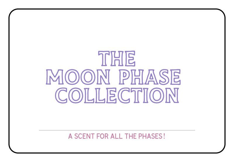 *The Moon Phase Collection